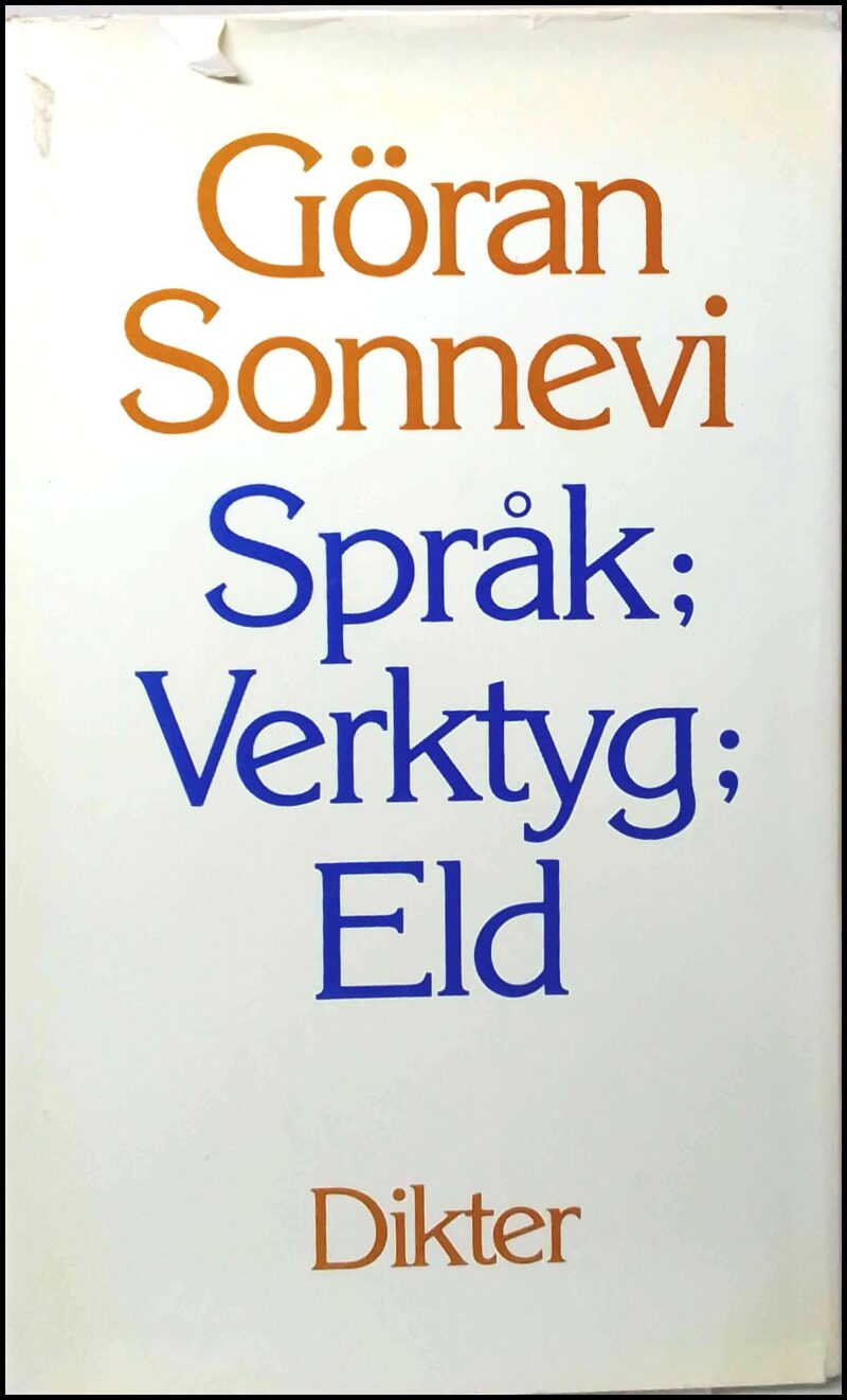 Språk; Verktyg; Eld av Göran Sonnevi