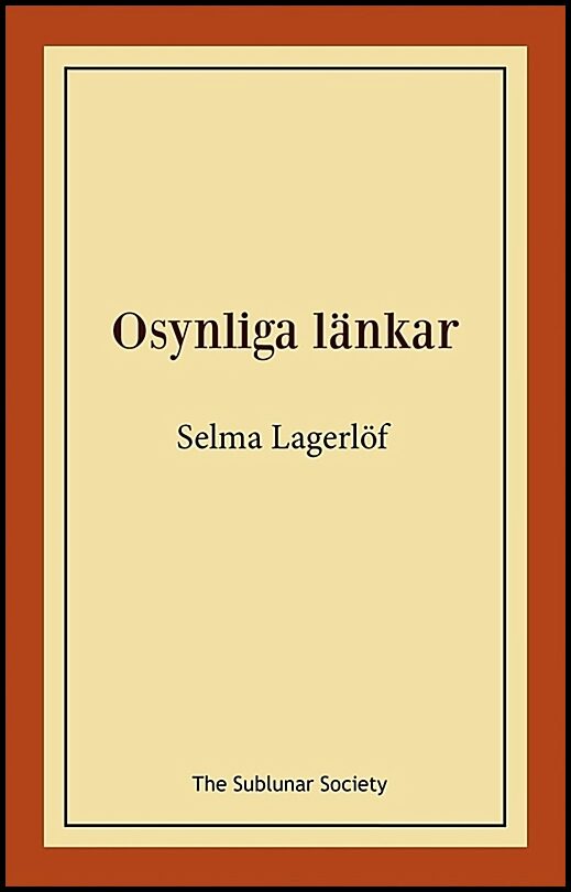 Boktips: Osynliga länkar av Lagerlöf, Selma