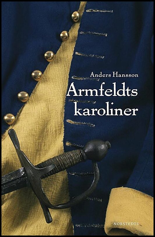 Boktips: Armfeldts karoliner av Hansson, Anders