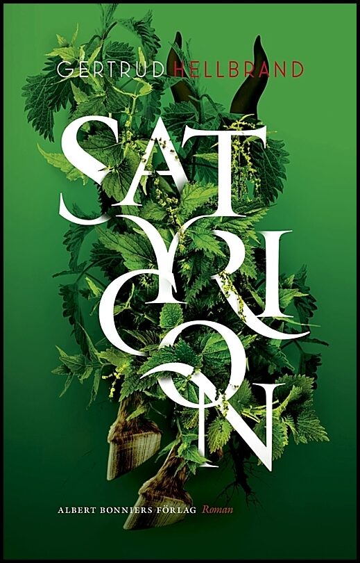 Boktips: Satyricon av Hellbrand, Gertrud