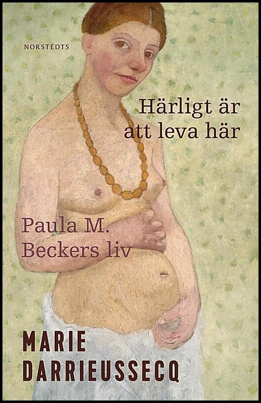 Boktips: Härligt är att leva här av Darrieussecq, Marie