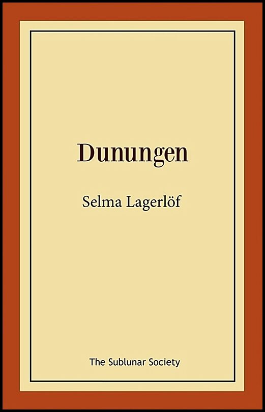 Boktips: Dunungen av Lagerlöf, Selma