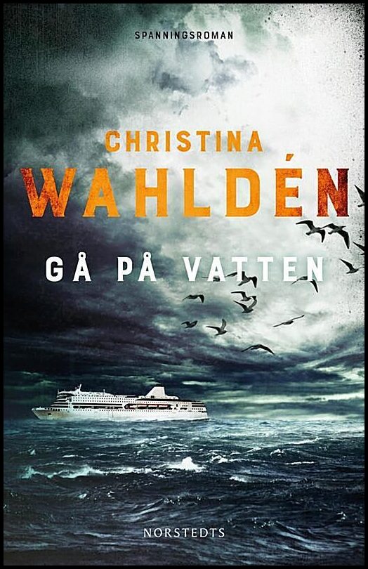 Boktips: Gå på vatten av Wahldén, Christina