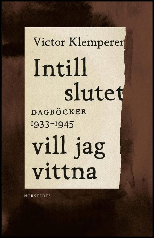 Boktips: Intill slutet vill jag vittna av Klemperer, Victor