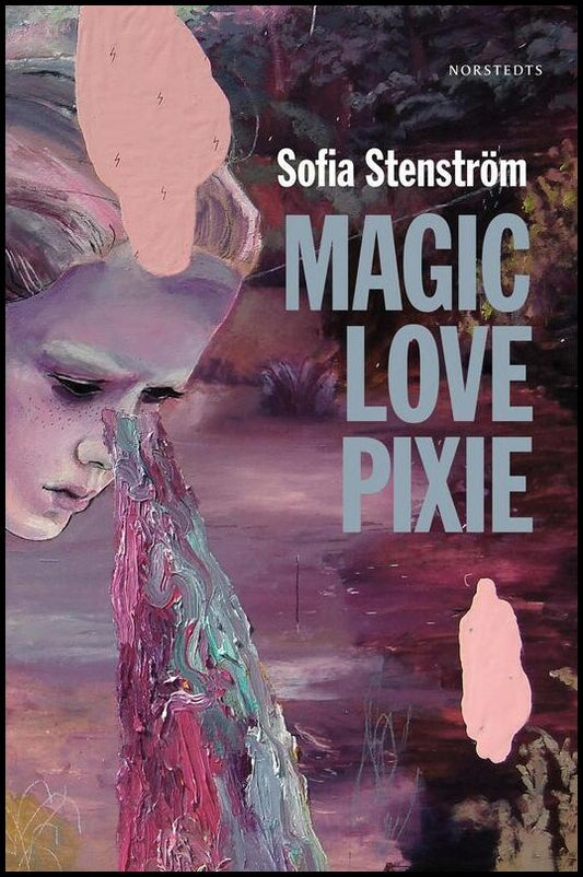 Boktips: Magic Love Pixie av Stenström, Sofia