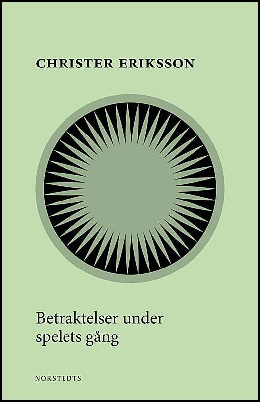Boktips: Betraktelser under spelets gång av Eriksson, Christer