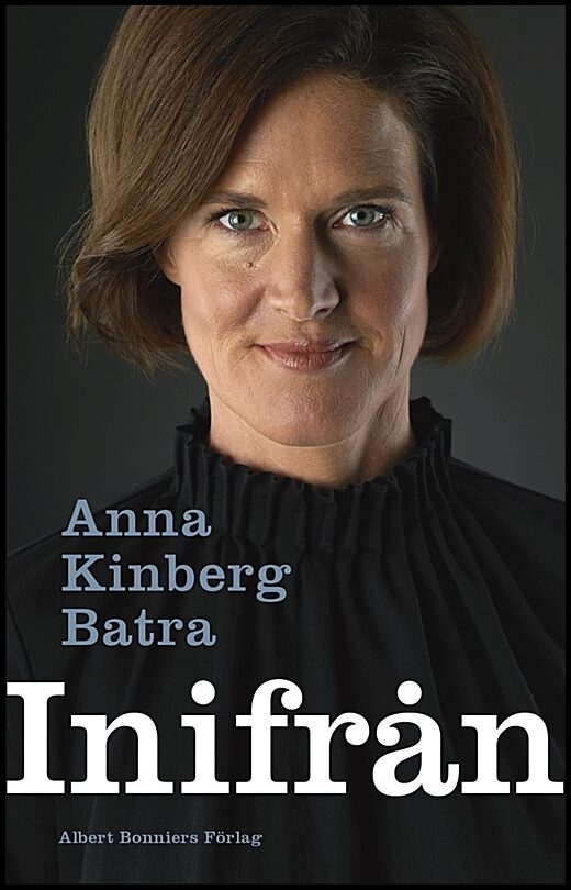 Boktips: Inifrån av Kinberg Batra, Anna