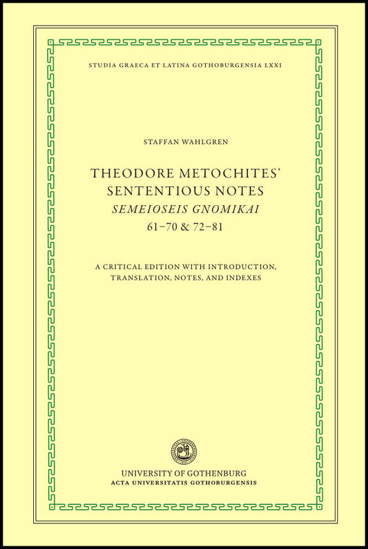 Boktips: Theodore Metochites' Sententious notes av Metochites, Theodoros