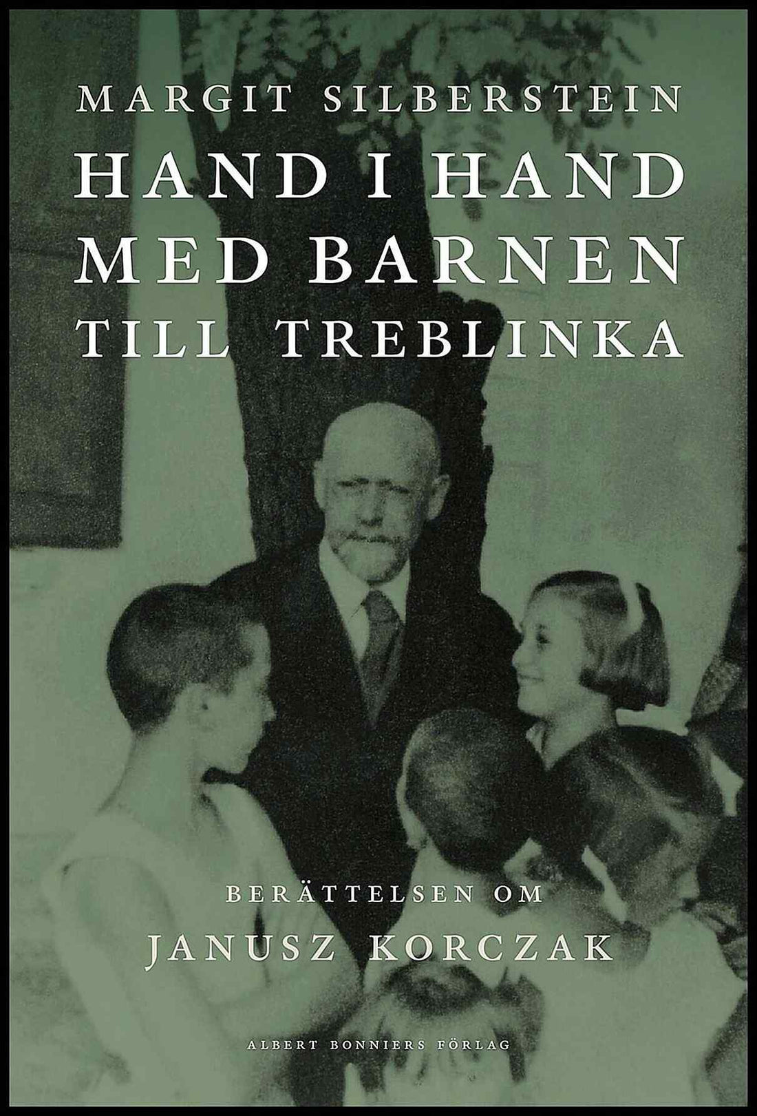 Boktips: Hand i hand med barnen till Treblinka av Silberstein, Margit