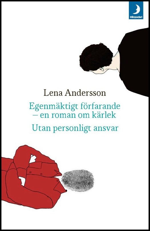 Boktips: Egenmäktigt förfarande ; Utan personligt ansvar av Andersson, Lena