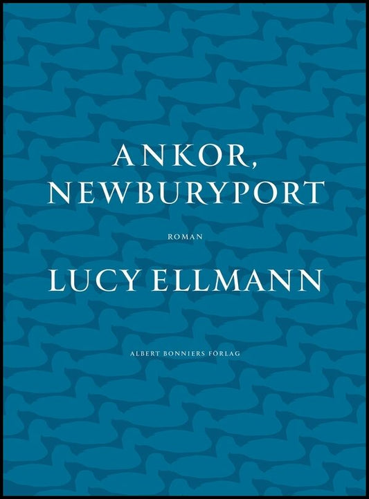 Boktips: Ankor, Newburyport av Ellmann, Lucy
