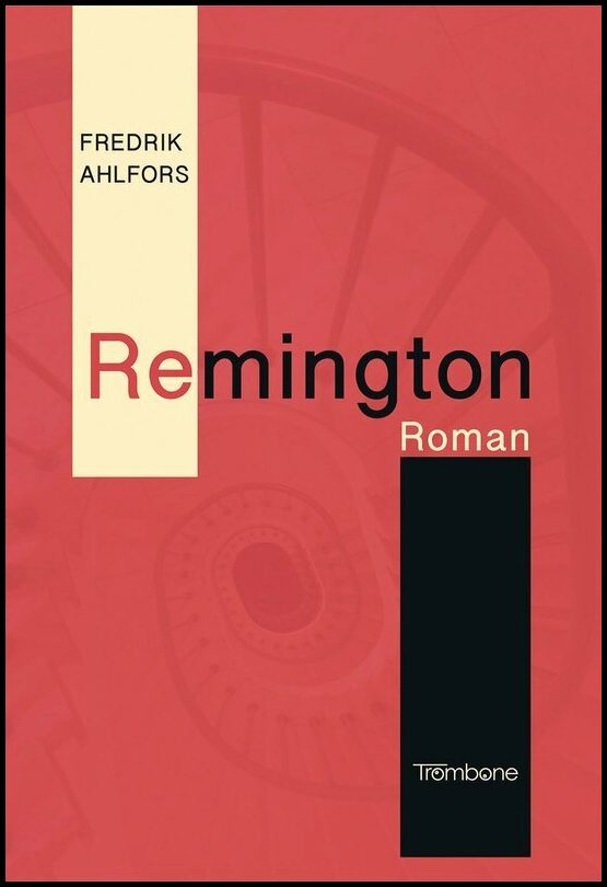 Boktips: Remington av Ahlfors, Fredrik