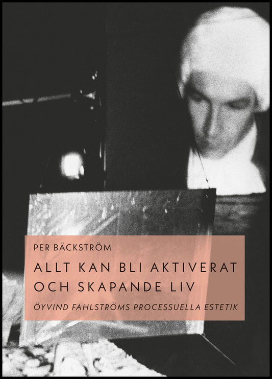 Boktips: Allt kan bli aktiverat och skapande liv av Bäckström, Per