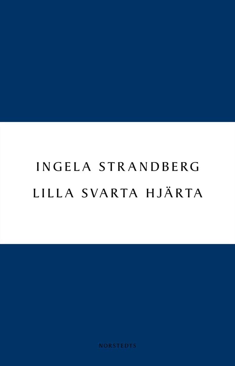 Boktips: Lilla svarta hjärta av Strandberg, Ingela