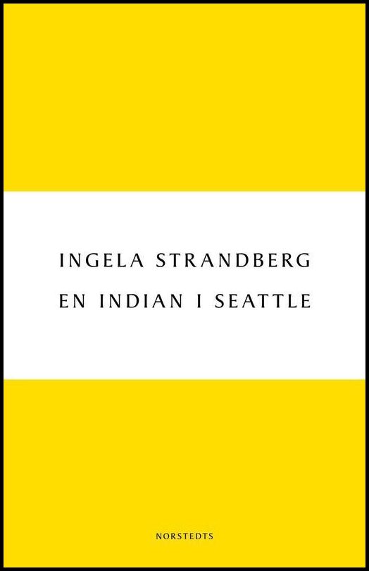 Boktips: En indian i Seattle av Strandberg, Ingela