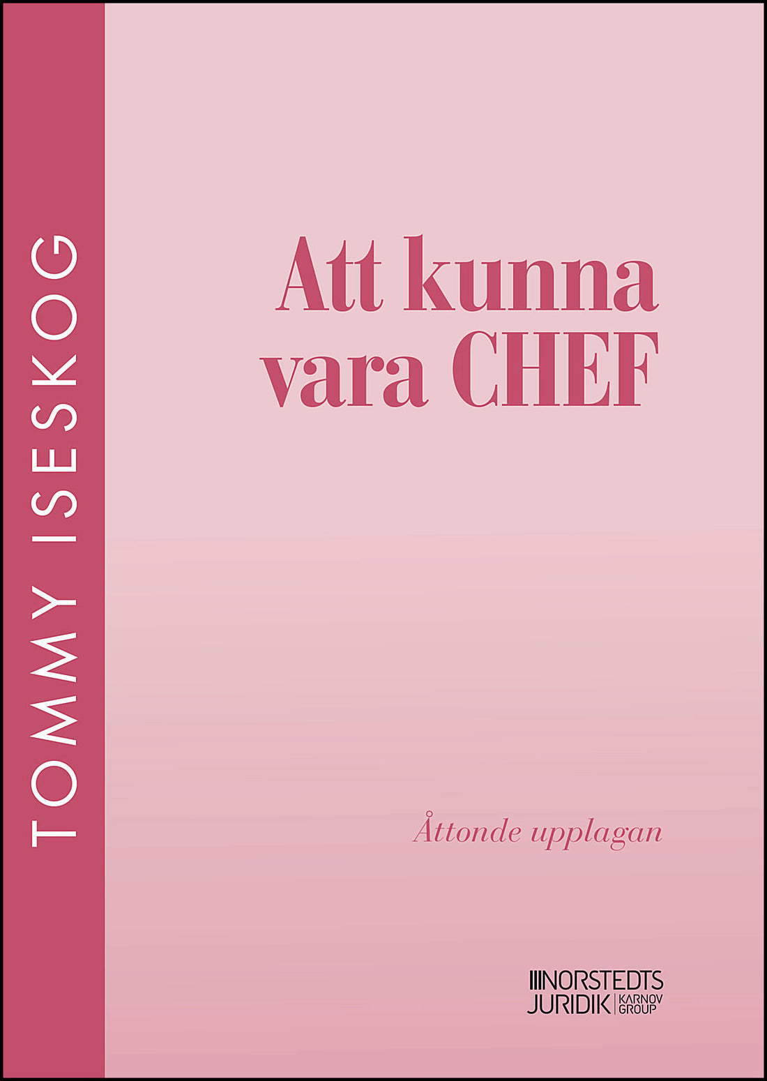 Boktips: Att kunna vara chef av Iseskog, Tommy