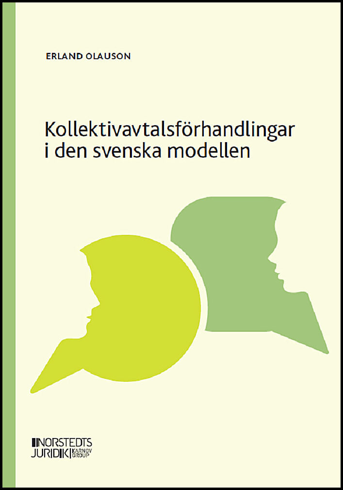 Boktips: Kollektivavtalsförhandlingar i den svenska modellen av Olauson, Erland