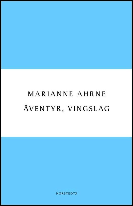 Boktips: Äventyr, vingslag av Ahrne, Marianne