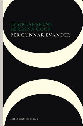 Boktips: Fysiklärarens sorgsna ögon av Evander, Per Gunnar