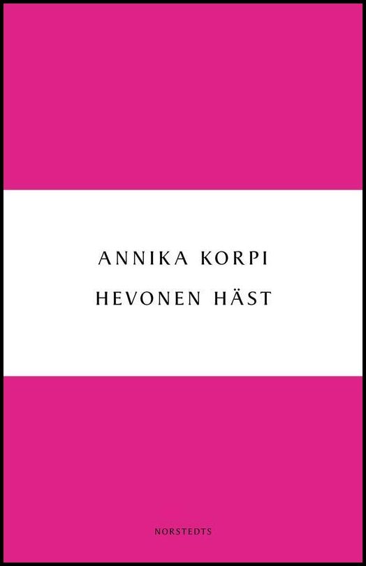 Boktips: Hevonen Häst av Korpi, Annika