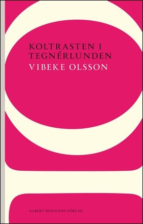 Boktips: Koltrasten i Tegnérlunden av Olsson, Vibeke