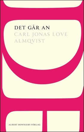 Boktips: Det går an av Almqvist, Carl Jonas Love