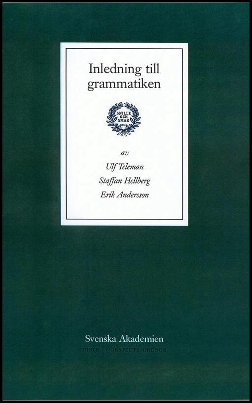 Boktips: Inledning till grammatiken av Teleman, Ulf; ; Andersson, Erik; Hellberg, Staffan