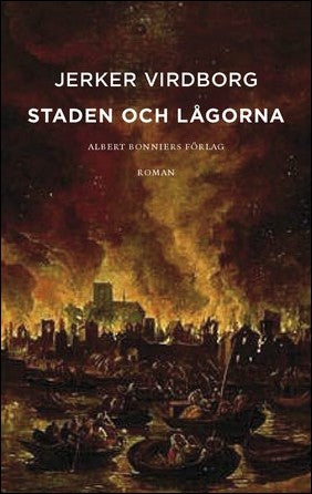 Boktips: Staden och lågorna av Virdborg, Jerker