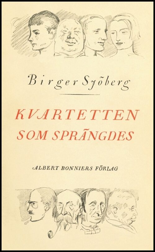 Boktips: Kvartetten som sprängdes av Sjöberg, Birger