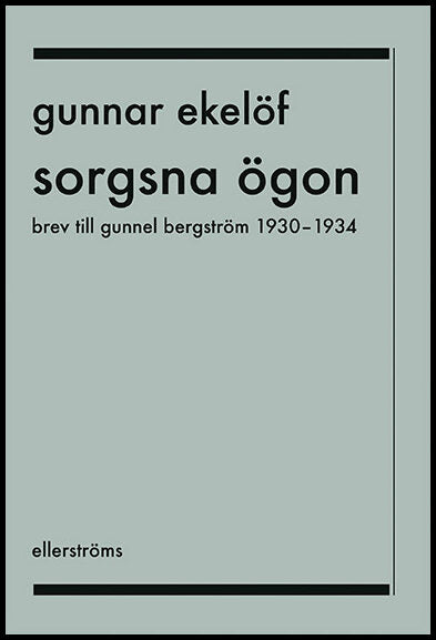 Boktips: Sorgsna ögon av Ekelöf, Gunnar