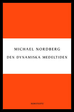 Boktips: Den dynamiska medeltiden av Nordberg, Michael