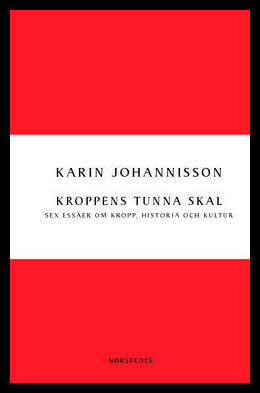Boktips: Kroppens tunna skal av Johannisson, Karin