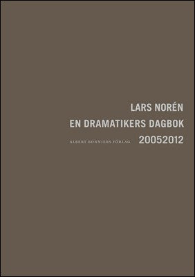 Boktips: En dramatikers dagbok 2005-2012 av Norén, Lars