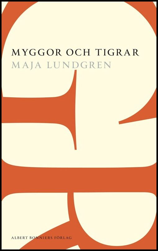 Boktips: Myggor och tigrar av Lundgren, Maja