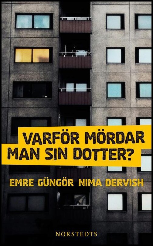 Boktips: Varför mördar man sin dotter av Güngör, Emre; Dervish, Nima