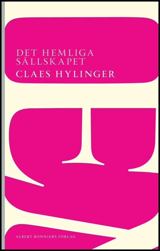 Boktips: Det hemliga sällskapet av Hylinger, Claes