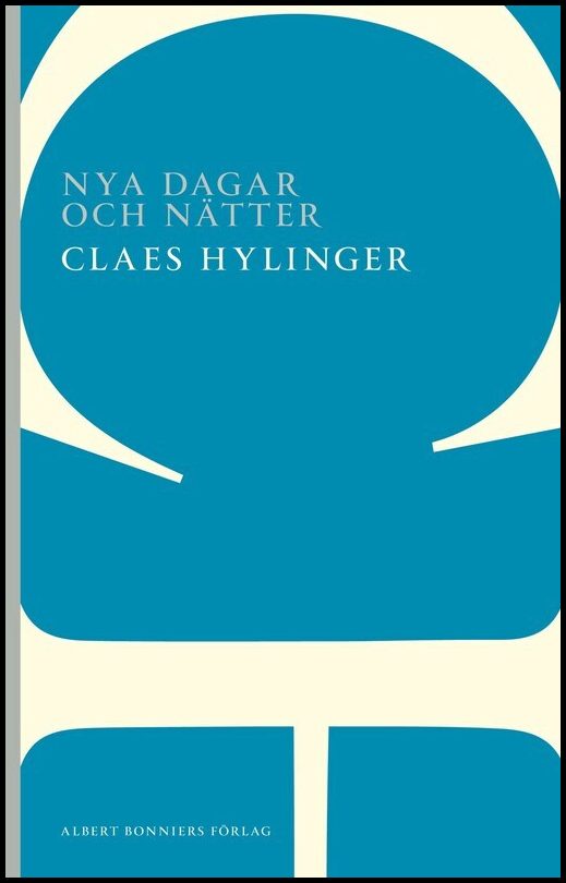 Boktips: Nya dagar och nätter av Hylinger, Claes