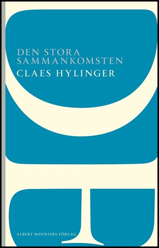 Boktips: Den stora sammankomsten av Hylinger, Claes