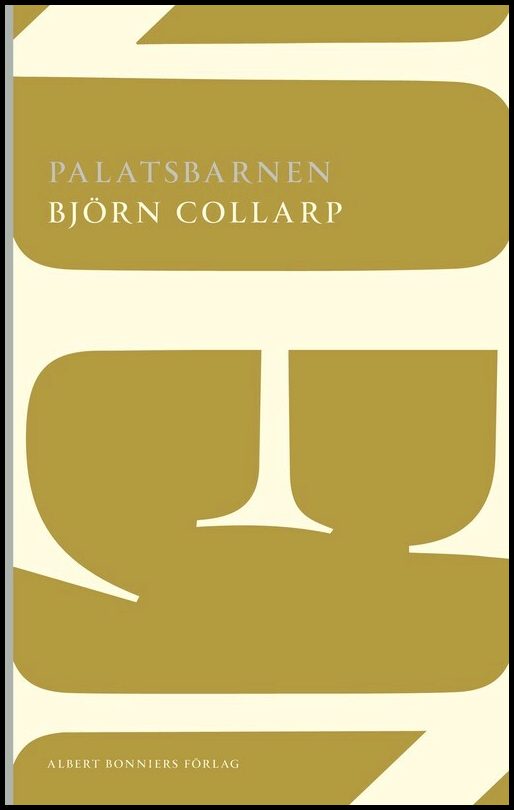 Boktips: Palatsbarnen av Collarp, Björn