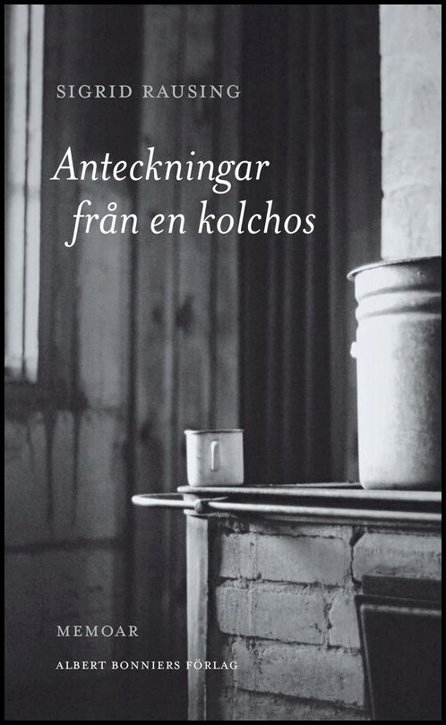 Boktips: Anteckningar från en kolchos av Rausing, Sigrid