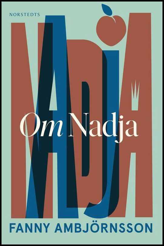 Boktips: Om Nadja av Ambjörnsson, Fanny