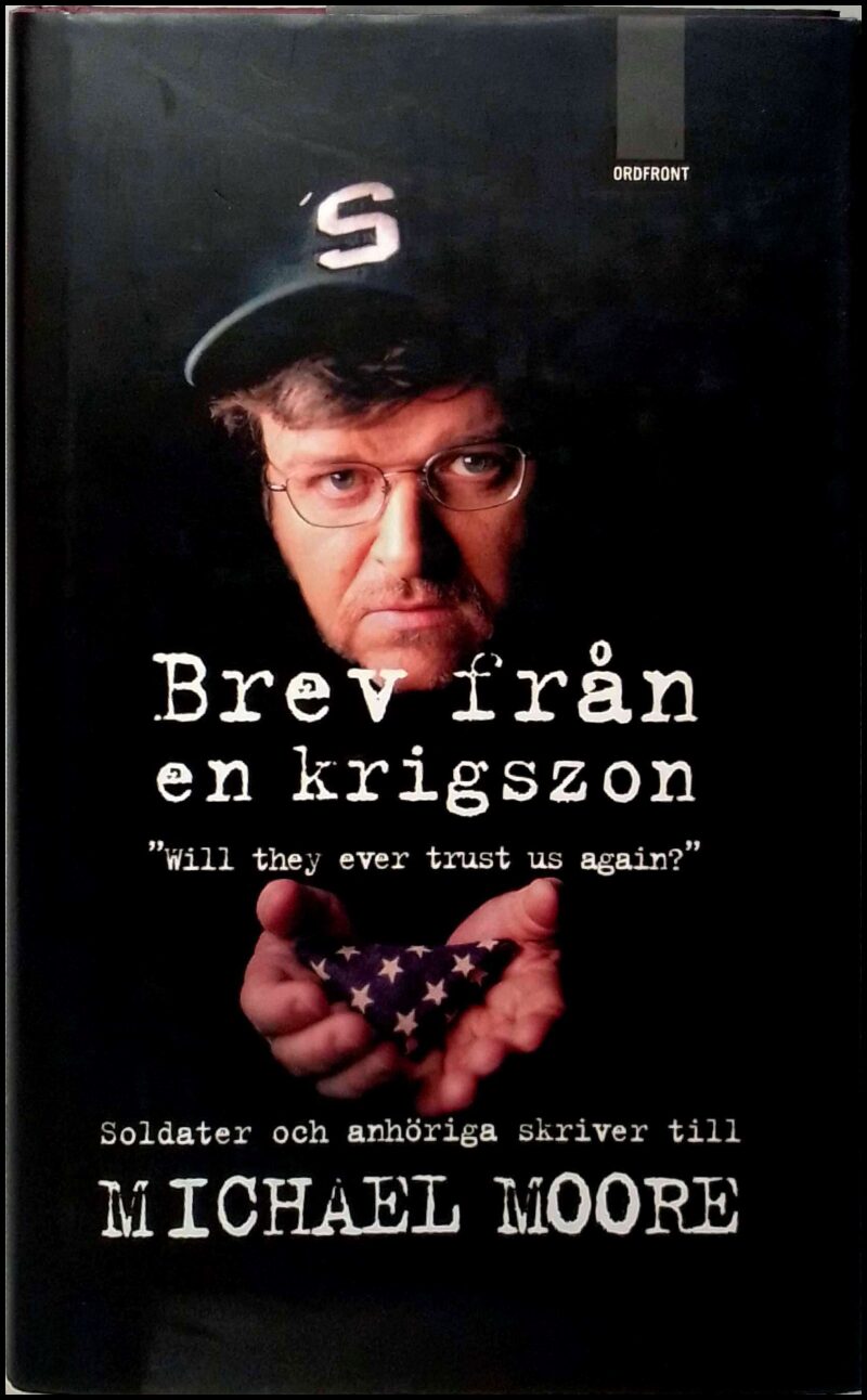 Brev från en krigszon av Michael Moore