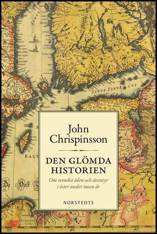 Boktips: Den glömda historien av Chrispinsson, John