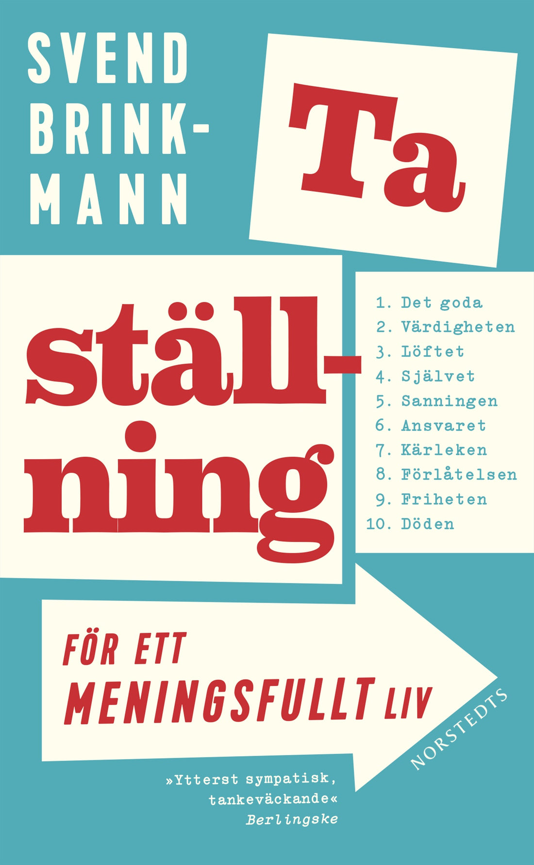 Boktips: Ta ställning för ett meningsfullt liv av Brinkmann, Svend