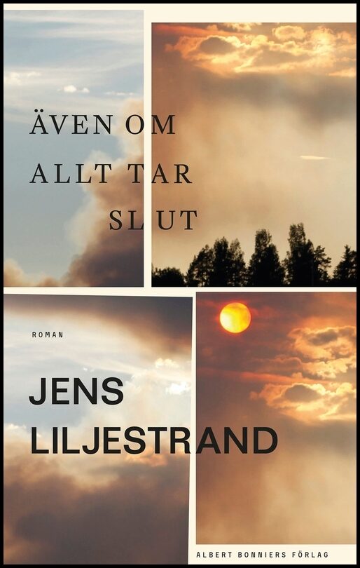 Boktips: Även om allt tar slut av Liljestrand, Jens