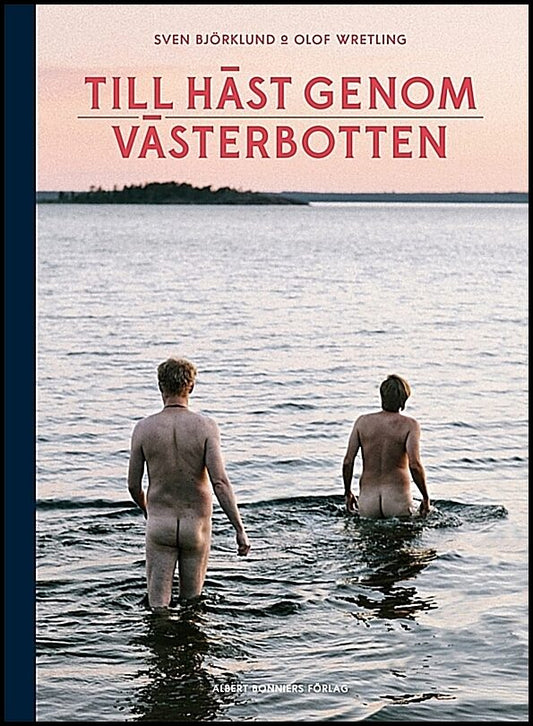 Boktips: Till häst genom Västerbotten av Björklund, Sven; Wretling, Olof
