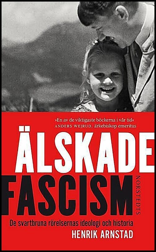 Boktips: Älskade fascism av Arnstad, Henrik