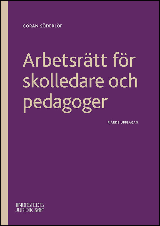 Boktips: Arbetsrätt för skolledare och pedagoger av Söderlöf, Göran