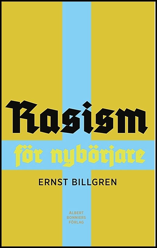 Boktips: Rasism för nybörjare av Billgren, Ernst