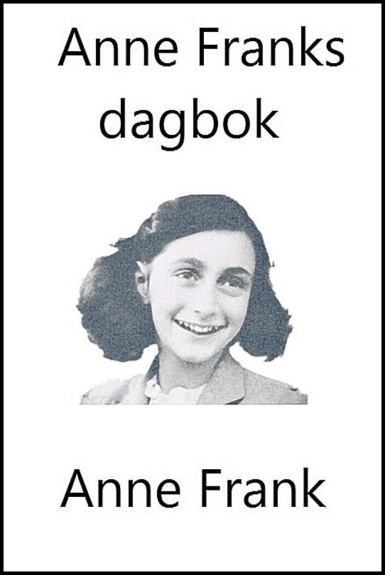 Boktips: Anne Franks dagbok av Frank, Anne